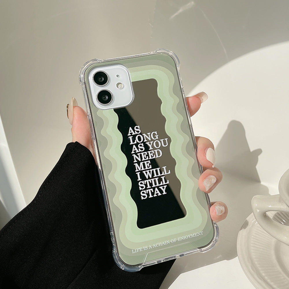 As long as you need me i will stay Mirror Case