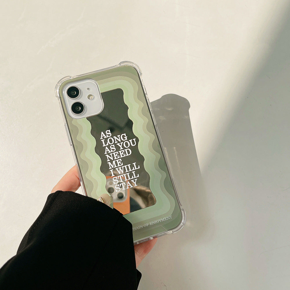 As long as you need me i will stay Mirror Case